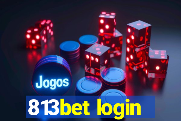 813bet login